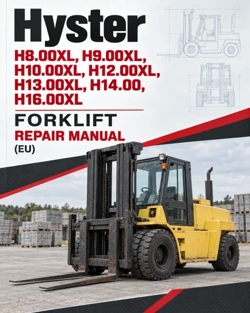 Hyster H8.00XL, H9.00XL, H10.00XL, H12.00XL, H13.00XL, H14.00, H16.00XL Forklift D007 Series Repair Manual (EU) Hyster H8.00XL, H9.00XL, H10.00XL, H12.00XL, H13.00XL, H14.00, H16.00XL Forklift D007 Series Repair Manual (EU)