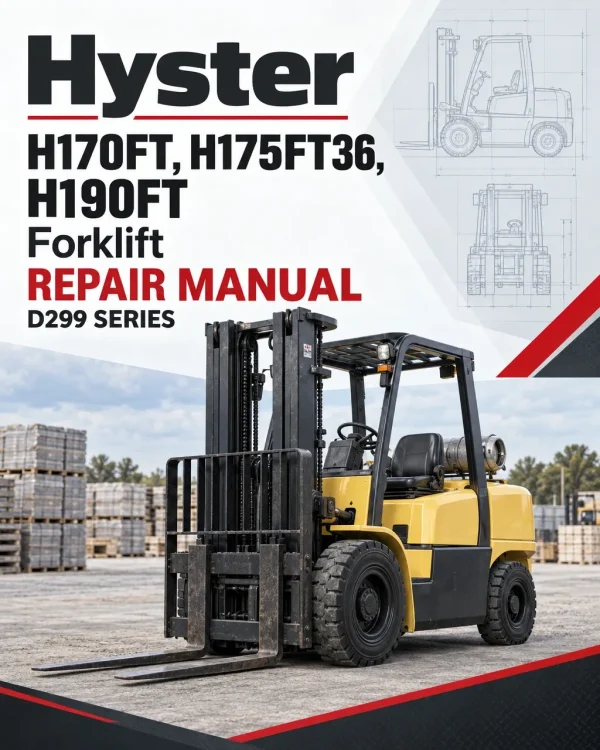 Hyster H170FT, H175FT36, H190FT Forklift D299 Series Repair Manual