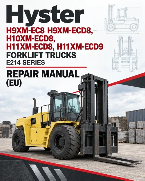 Hyster H9XM-EC8 H9XM-ECD8, H10XM-ECD8, H11XM-ECD8, H11XM-ECD9 Forklift Trucks E214 Series Repair Manual (EU) Hyster H9XM-EC8 H9XM-ECD8, H10XM-ECD8, H11XM-ECD8, H11XM-ECD9 Forklift Trucks E214 Series Repair Manual (EU)