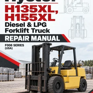 Hyster H135XL, H155XL Diesel & LPG Forklift Truck F006 Series Repair Manual (USA) Hyster H135XL, H155XL Diesel & LPG Forklift Truck F006 Series Repair Manual (USA)