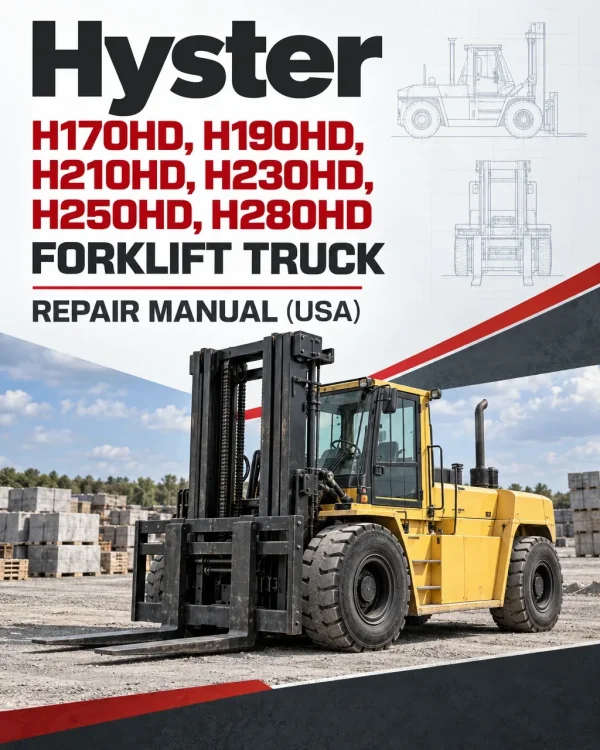 Hyster H170HD, H190HD, H210HD, H230HD, H250HD, H280HD Forklift Truck F007 Series Repair Manual (USA)