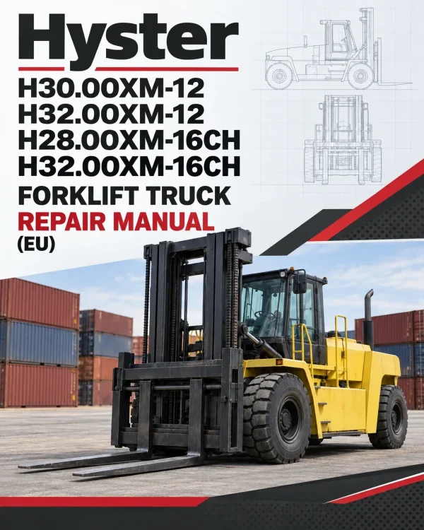 Hyster H30.00XM-12, H32.00XM-12, H28.00XM-16CH, H32.00XM-16CH Forklift Truck F008 Series Repair Manual (EU) Hyster H30.00XM-12, H32.00XM-12, H28.00XM-16CH, H32.00XM-16CH Forklift Truck F008 Series Repair Manual (EU)