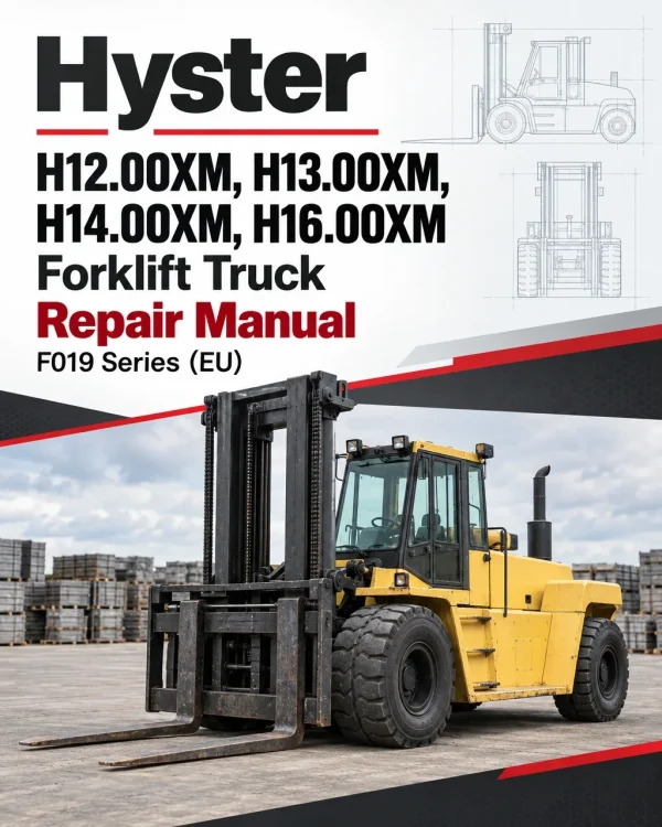Hyster H12.00XM, H13.00XM, H14.00XM, H16.00XM Forklift Truck F019 Series Repair Manual (EU)