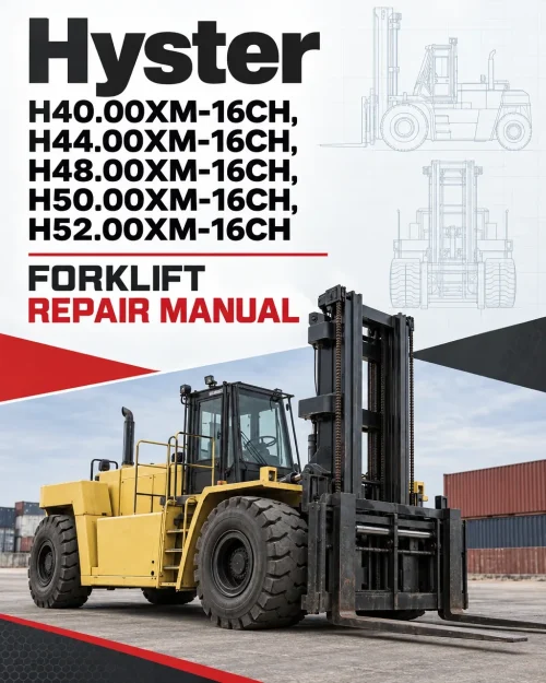 Hyster H40.00XM-16CH, H44.00XM-16CH, H48.00XM-16CH, H50.00XM-16CH, H52.00XM-16CH Forklift F117 Series Repair Manual Hyster H40.00XM-16CH, H44.00XM-16CH, H48.00XM-16CH, H50.00XM-16CH, H52.00XM-16CH Forklift F117 Series Repair Manual