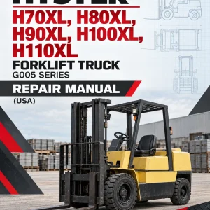 Hyster H70XL, H80XL, H90XL, H100XL, H110XL Forklift Truck G005 Series Repair Manual (USA)