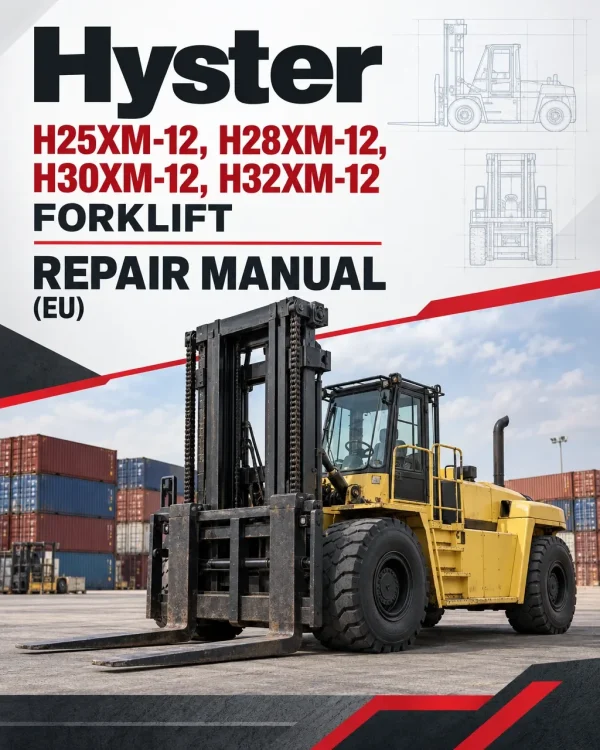 Hyster H25XM-12, H28XM-12, H30XM-12, H32XM-12 Forklift G008 Series Repair Manual (EU)