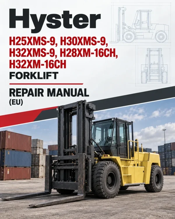 Hyster H25XMS-9, H30XMS-9, H32XMS-9, H28XM-16CH, H32XM-16CH Forklift G008 Series Repair Manual (EU) Hyster H25XMS-9, H30XMS-9, H32XMS-9, H28XM-16CH, H32XM-16CH Forklift G008 Series Repair Manual (EU)