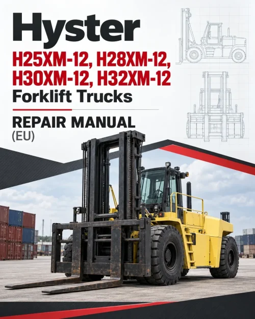 Hyster H25XM-12, H28XM-12, H30XM-12, H32XM-12 Forklift Trucks H008 Series Repair Manual (EU) Hyster H25XM-12, H28XM-12, H30XM-12, H32XM-12 Forklift Trucks H008 Series Repair Manual (EU)