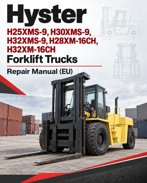 Hyster H25XMS-9, H30XMS-9, H32XMS-9, H28XM-16CH, H32XM-16CH Forklift Trucks H008 Series Repair Manual (EU)