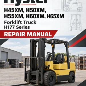 Hyster H45XM, H50XM, H55XM, H60XM, H65XM Forklift Truck H177 Series Repair Manual (USA) Hyster H45XM, H50XM, H55XM, H60XM, H65XM Forklift Truck H177 Series Repair Manual (USA)
