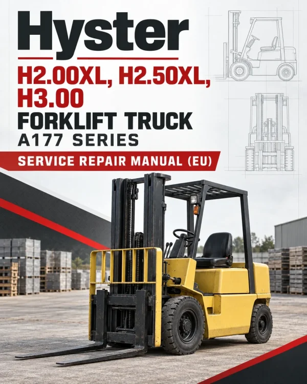 Hyster H2.00XL, H2.50XL, H3.00 Forklift Truck A177 Series Service Repair Manual (EU)