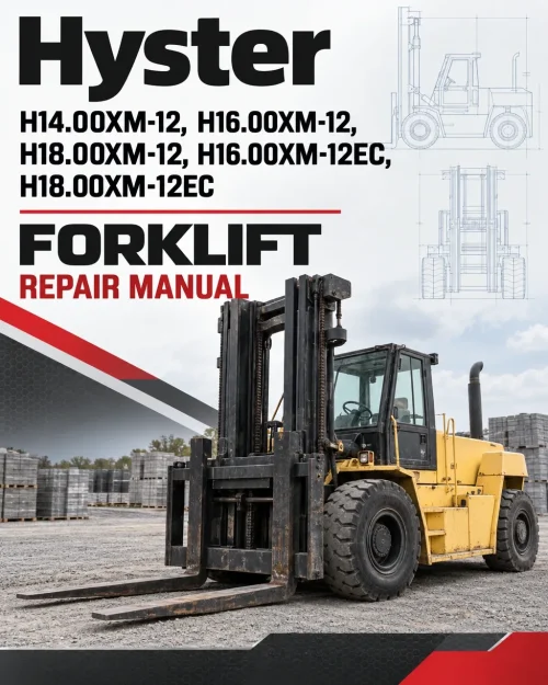 Hyster H14.00XM-12, H16.00XM-12, H18.00XM-12, H16.00XM-12EC, H18.00XM-12EC Forklift A214 Series Repair Manual Hyster H14.00XM-12, H16.00XM-12, H18.00XM-12, H16.00XM-12EC, H18.00XM-12EC Forklift A214 Series Repair Manual