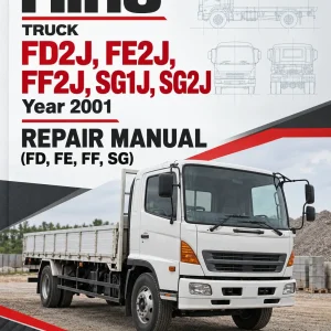 Hino Truck FD2J, FE2J, FF2J, SG1J, SG2J Year 2001 Repair Manual (FD, FE, FF, SG) Hino Truck FD2J, FE2J, FF2J, SG1J, SG2J Year 2001 Repair Manual (FD, FE, FF, SG)