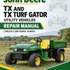 John Deere TX and TX Turf Gator Utility Vehicles Repair Manual (TM2241) (SN 010001-160000)