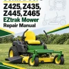 John Deere Z425, Z435, Z445, Z465 EZtrak Mower Repair Manual (TM113019) (S.N. 100001-) John Deere Z425, Z435, Z445, Z465 EZtrak Mower Repair Manual (TM113019) (S.N. 100001-)
