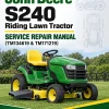 John Deere S240 Riding Lawn Tractor Service Repair Manual (TM134619 & TM171219) John Deere S240 Riding Lawn Tractor Service Repair Manual (TM134619 & TM171219)