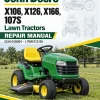 John Deere X106, X126, X166, 107S Lawn Tractors Repair Manual (S.N 010001 - ) (TM151219) John Deere X106, X126, X166, 107S Lawn Tractors Repair Manual (S.N 010001 - ) (TM151219)