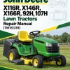 John Deere X116R, X146R, X166R, 92H, 107H Lawn Tractors Repair Manual (TM151319)