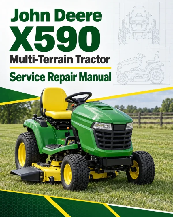 John Deere X590 Multi-Terrain Tractor Service Repair Manual John Deere X590 Multi-Terrain Tractor Service Repair Manual