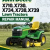 John Deere X710, X730, X734, X738, X739 Lawn Tractors (S.N. 040001-) Repair Manual (TM142319) John Deere X710, X730, X734, X738, X739 Lawn Tractors (S.N. 040001-) Repair Manual (TM142319)