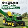 John Deere X940, X948, X949 Lawn Tractor Repair Manual (S.N 060001 - ) (TM147919)