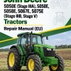 John Deere 5050E (Stage IIIA), 5050E, 5058E, 5067E, 5075E (Stage IIIB, Stage V) Tractors Repair Manual (EU)