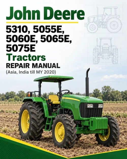 John Deere 5310, 5055E, 5060E, 5065E, 5075E Tractors Repair Manual (Asia, India till MY 2020)