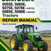 John Deere 5055E, 5065E, 5075E, 5078E (-018722), 5085E, 5090E (-003438) Tractors Repair Manual (South America) John Deere 5055E, 5065E, 5075E, 5078E (-018722), 5085E, 5090E (-003438) Tractors Repair Manual (South America)