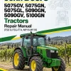 John Deere 5075GV, 5075GN, 5075GL, 5090GN, 5090GV, 5100GN Tractors Repair Manual (F5D & F5G-FT4, MY16-MY19) John Deere 5075GV, 5075GN, 5075GL, 5090GN, 5090GV, 5100GN Tractors Repair Manual (F5D & F5G-FT4, MY16-MY19)