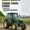 John Deere 5105GN, 5105GF, 5100GL Tractors Repair Manual (EU, MY17 -) John Deere 5105GN, 5105GF, 5100GL Tractors Repair Manual (EU, MY17 -)