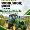 John Deere 5105GN, 5105GF, 5100GL Tractors Repair Manual (MY17-19, F5D-IT4 Engine) John Deere 5105GN, 5105GF, 5100GL Tractors Repair Manual (MY17-19, F5D-IT4 Engine)