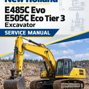 New Holland E485C Evo, E505C Eco Tier 3 Excavator Service Manual New Holland E485C Evo, E505C Eco Tier 3 Excavator Service Manual