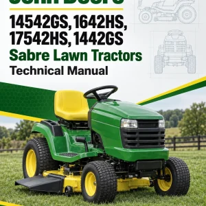 John Deere 14542GS, 1642HS, 17542HS, 1442GS Sabre Lawn Tractors Technical Manual John Deere 14542GS, 1642HS, 17542HS, 1442GS Sabre Lawn Tractors Technical Manual
