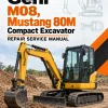 Gehl M08, Mustang 80M Compact Excavator Repair Service Manual Gehl M08, Mustang 80M Compact Excavator Repair Service Manual