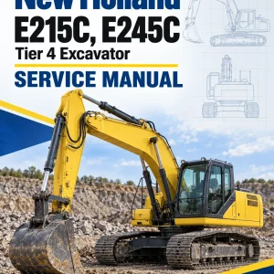 New Holland E215C, E245C Tier 4 Excavator Service Manual