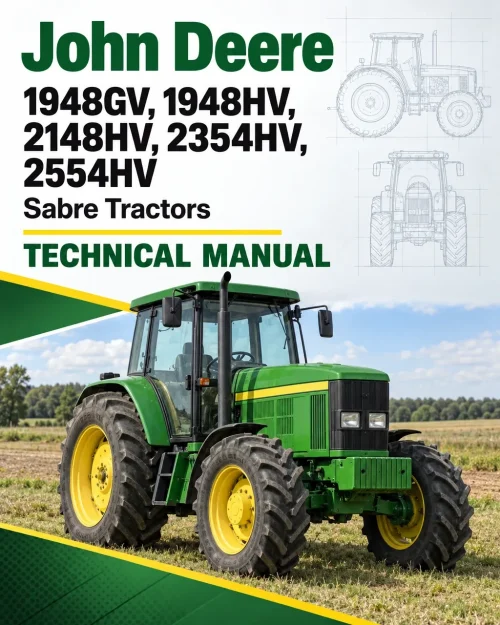 John Deere 1948GV, 1948HV, 2148HV, 2354HV, 2554HV Sabre Tractors Technical Manual