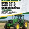 John Deere 5215, 5315, 5415, 5515, 5515 High Crop Tractors Repair Manual (Europe - (TM4856) John Deere 5215, 5315, 5415, 5515, 5515 High Crop Tractors Repair Manual (Europe - (TM4856)
