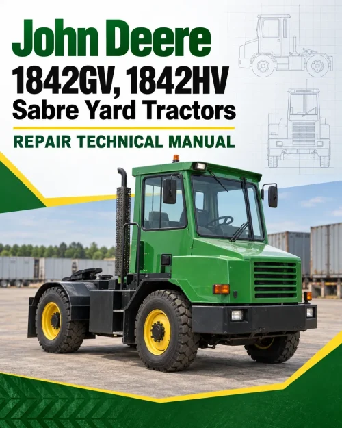 John Deere 1842GV, 1842HV Sabre Yard Tractors Repair Technical Manual (TM1740)