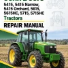 John Deere 5415, 5415 Narrow, 5415 Orchard, 5615, 5615HC, 5715, 5715HC Tractors Repair Manual