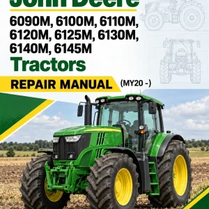 John Deere 6090M, 6100M, 6110M, 6120M, 6125M, 6130M, 6140M, 6145M Tractors Repair Manual (MY20 -) John Deere 6090M, 6100M, 6110M, 6120M, 6125M, 6130M, 6140M, 6145M Tractors Repair Manual (MY20 -)