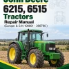 John Deere 6215, 6515 Tractors Repair Manual (Europe & S.N 100001 - 398790 )