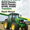 John Deere 6415 Classic, 6615 Classic, 6110E, 6125E Tractors Repair Manual John Deere 6415 Classic, 6615 Classic, 6110E, 6125E Tractors Repair Manual