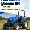 New Holland Boomer 8N Tractor Service Manual New Holland Boomer 8N Tractor Service Manual