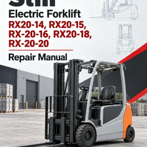 Still Electric Forklift RX20: RX20-14, RX20-15, RX-20-16, RX20-18, RX-20-20 Repair Manual Still Electric Forklift RX20: RX20-14, RX20-15, RX-20-16, RX20-18, RX-20-20 Repair Manual