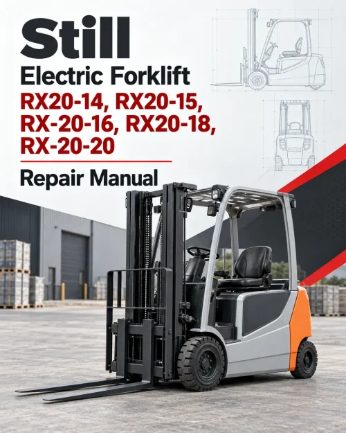 Still Electric Forklift RX20: RX20-14, RX20-15, RX-20-16, RX20-18, RX-20-20 Repair Manual Still Electric Forklift RX20: RX20-14, RX20-15, RX-20-16, RX20-18, RX-20-20 Repair Manual