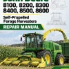 John Deere 8100, 8200, 8300, 8400, 8500, 8600 Self-Propelled Forage Harvesters Repair Manual