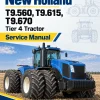 New Holland T9.560, T9.615, T9.670 Tier 4 Tractor Service Manual