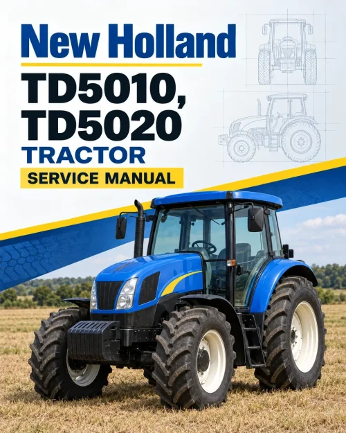New Holland TD5010, TD5020 Tractor Service Manual New Holland TD5010, TD5020 Tractor Service Manual