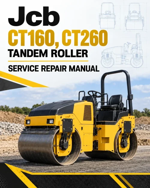 JCB CT160, CT260 Tandem Roller Service Repair Manual JCB CT160, CT260 Tandem Roller Service Repair Manual