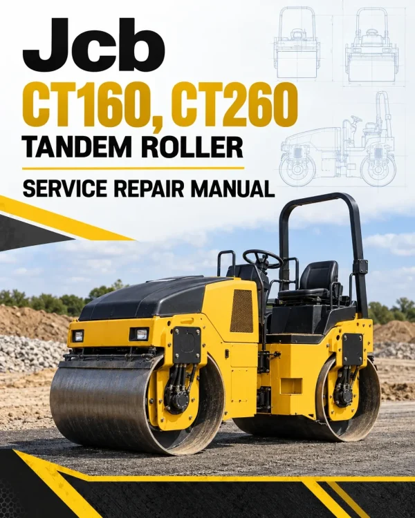 JCB CT160, CT260 Tandem Roller Service Repair Manual JCB CT160, CT260 Tandem Roller Service Repair Manual